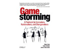 Gamestorming: A Playbook for Innovators, Rulebreakers, and Changemakers