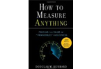 How to Measure Anything: Finding the Value of Intangibles in Business