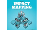 Impact Mapping: Making a Big Impact with Software Products and Projects